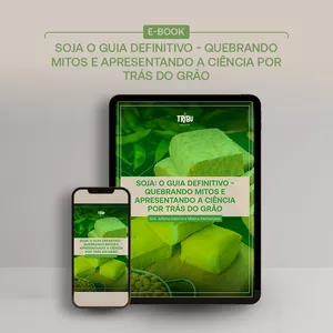 Imagem de capa para o Ebook Soja: O Guia Definitivo - Quebrando Mitos e Apresentando a Ciência por Trás do Grão