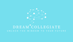 Dream Collegiate: Unlock the Window to Your Future