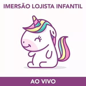 Imagem de capa para o Evento presencial Imersão Lojista Infantil ao Vivo