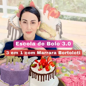 Escola de bolo 3.0 - 3 em 1 com Marrara Bortoloti>