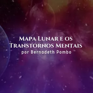 Imagem de capa para o Curso online Mapa Lunar e os Transtornos Mentais