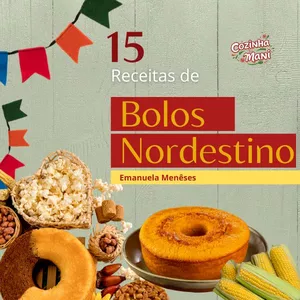 Imagem de capa para o Ebook 15 RECEITAS DE BOLOS NORDESTINO