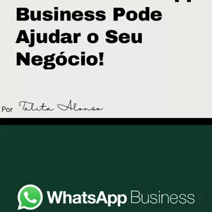 Imagem de capa para o Ebook Como WhatsApp Business pode ajudar seu negocio 