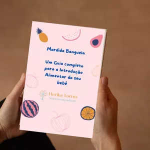Mordida Banguela - Um Guia completo para a Introdução Alimentar do seu bebê por Herika Torres de Oliveira
