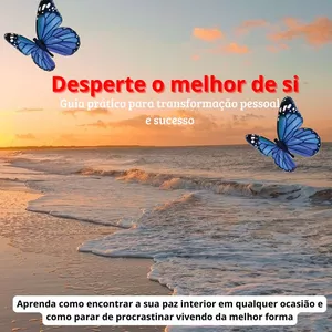 Imagem de capa para o Ebook Desperte o Melhor de Si: Guia Prático para Transformação Pessoal e Sucesso