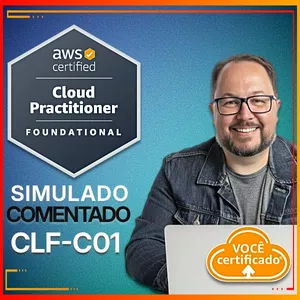 Imagem de capa para o Curso online Simulado Comentado AWS Cloud Practitioner: CLF-C01