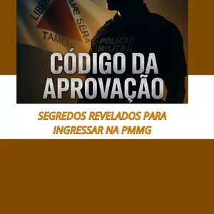 Imagem de capa para o Ebook Código da Aprovação: Segredos Revelados para Ingressar na PMMG