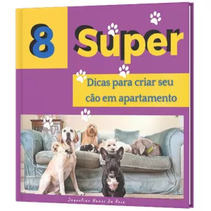 Imagem principal do produto 8 super Dicas para criar seu cão em apartamento
