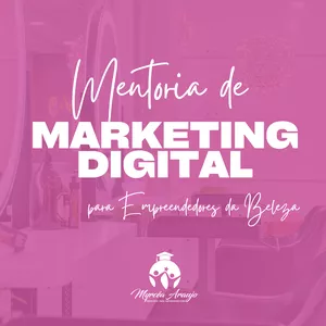 Imagem de Mentoria Marketing Digital para Empreendedores da Beleza criado por Myrcea Araujo na hotmart