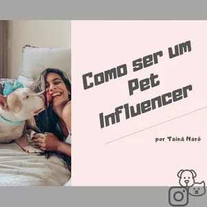 Imagem de capa para o Curso online Como ser um Pet Influencer