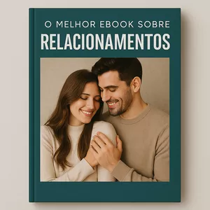 Imagem de capa para o Ebook O Melhor eBook Sobre Relacionamentos