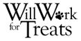 Will Work For Treats