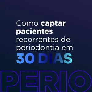 Imagem de capa para o Curso online Como captar pacientes recorrentes de periodontia em 30 dias.