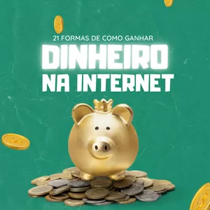 Imagem de capa para o Ebook 21 formas práticas e atuais para ganhar dinheiro na internet. 