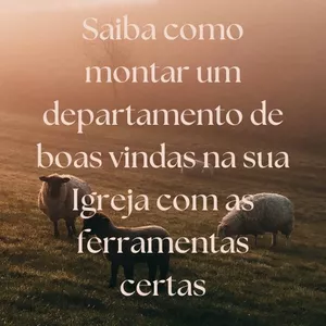 Imagem de capa para o Ebook Como montar um departamento de boas vindas na igreja