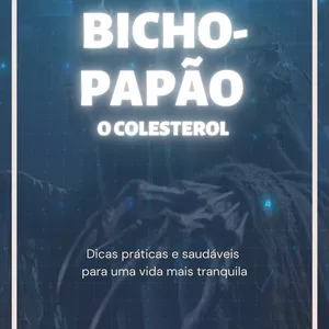 Imagem de capa para o Ebook BICHO-PAPÃO (O COLESTEROL)