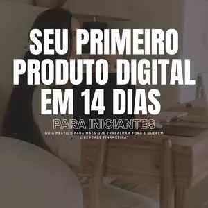 Imagem de capa para o Ebook Seu primeiro produto digital em 14 dias
