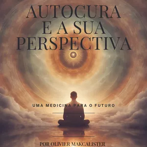 Imagem de capa para o Ebook Autocura e sua Perspectiva: Uma Medicina para o Futuro