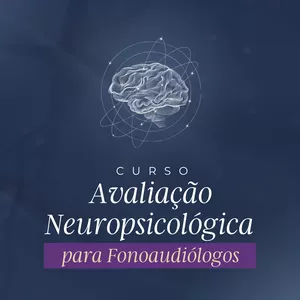 Imagem de capa para o Curso online Avaliação Neuropsicológica para Fonoaudiólogos
