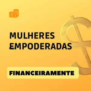 Imagem do curso Mulheres Empoderadas Financeiramente.Empodere-se!