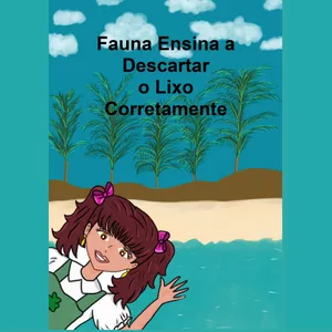 Imagem de capa para o Ebook Fauna Ensina a Descartar o lixo corretamente