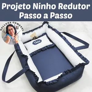 Projeto Ninho Redutor de Berço Passo a Passo