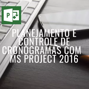 Imagem de capa para o Curso online Planejamento e Controle de cronogramas com o Microsoft Project