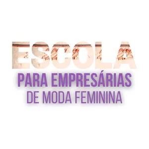 Imagem de capa para o Curso online Escola para Empresárias de Moda Feminina