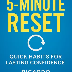 Cover image for Ebook The 5-Minute Reset: Quick Habits for Lasting Confidence