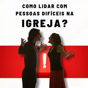 Imagem de capa para o Ebook Como Lidar Com Pessoas Difíceis na Igreja