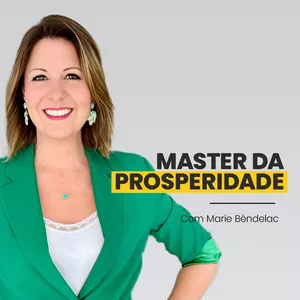 Imagem de capa para o Curso online Master da Prosperidade por Marie Bèndelac