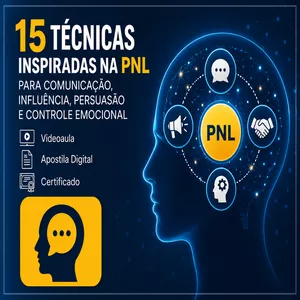 Imagem do curso 15 Técnicas Inspiradas na PNL para Comunicação, Influência, Persuasão e Controle Emocional
