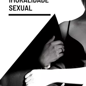 Imagem de capa para o Ebook Imoralidade Sexual