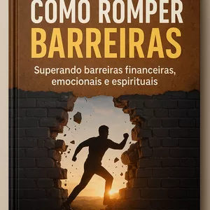 Imagem de capa para o Ebook Como Romper as Barreiras