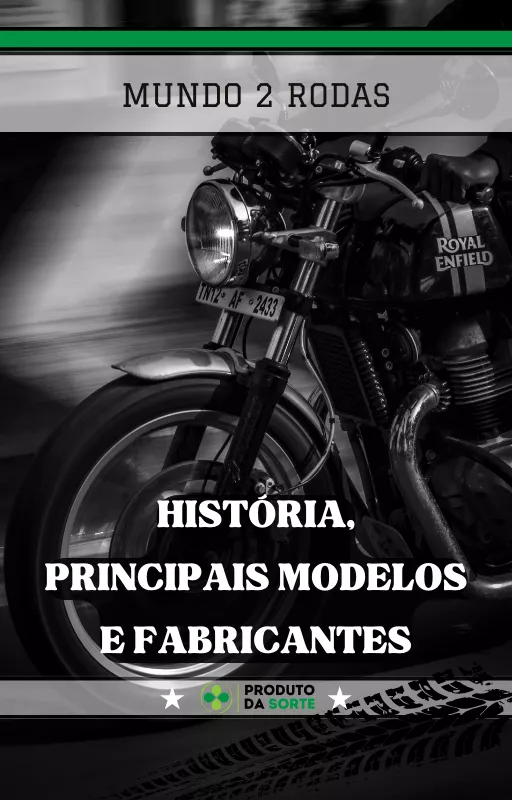 Mundo 2 Rodas - História, principais modelos e fabricantes.