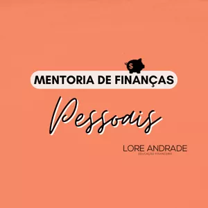 Imagem de capa para o Curso online Mentoria de Finanças Pessoais em Grupo - LoreFinanças