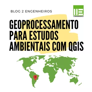 Imagem principal do produto Geoprocessamento para Estudos Ambientais com QGIS