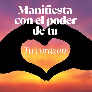 Imagen de portada para Curso online Manifiesta con el Poder de Tu Corazon 