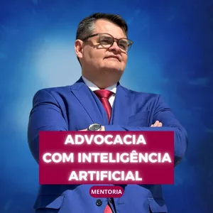 Imagem de capa para o Curso online Mentoria Advocacia Com Inteligência Artificial - T6 com o Prof. Túlio Silveira