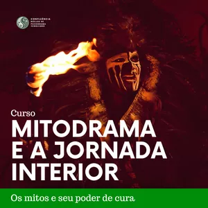 Imagem do curso Mitodrama e a Jornada Interior: os mitos e seu poder de cura