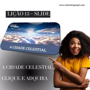 Imagem de capa para o Ebook SLIDE MODERNO RESUMIDO - Lição 13 A Cidade Celestial   2° Trimestre de 2024  EBD ADULTOS