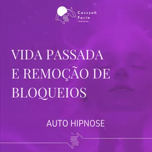 Imagem de capa para o Curso online Vida Passada e Remoção de Bloqueios - Auto-Hipnose