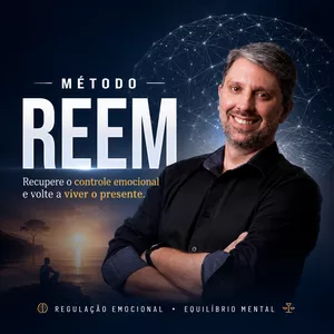 Imagem do curso Método REEM | Recupere o Controle Emocional e Volte a Viver o Presente