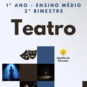 Imagem de capa para o Ebook Teatro 1º Ano 3º Bimestre (Ensino Médio) - Apostila com Planos de Aula
