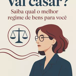 Imagem de capa para o Ebook Vai casar? Saiba qual o melhor regime de bens para você.