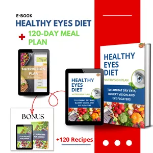 Cover image for Ebook Healthy Eyes Diet: To Combat Dry Eyes, Blurry Vision and  Eye Floaters + Nutrivision Plan 120-Day