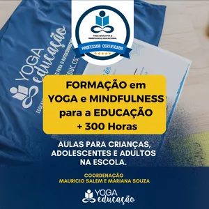 Imagem do curso 00 - FORMAÇÃO COMPLETA YOGAEDUC ( + 300 HORAS ) - Certificação e Especialização em Yoga e Mindfulness para crianças, adolescentes e adultos na escola