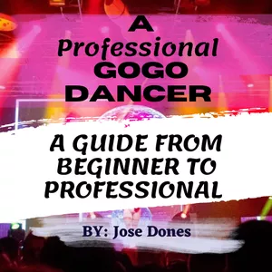 Cover image for Ebook A Professional Gogo Dancer Guide