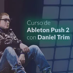 Imagen de portada para Curso online Maximiza tu Producción Musical con Ableton Push 2