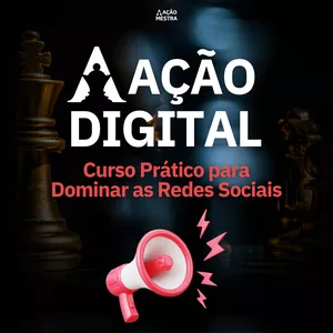 Imagem de capa para o Curso online Ação Digital - Curso Prático para Dominar As Redes Sociais